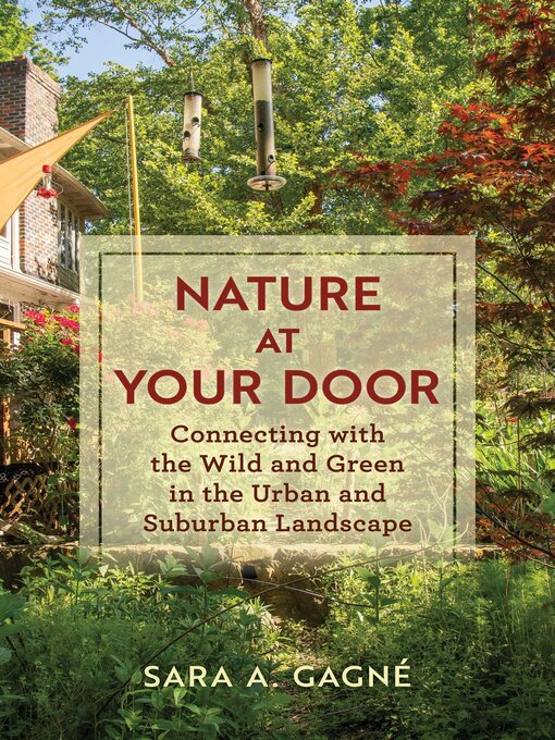 Title details for Nature at Your Door by Sara A. Gagné - Available